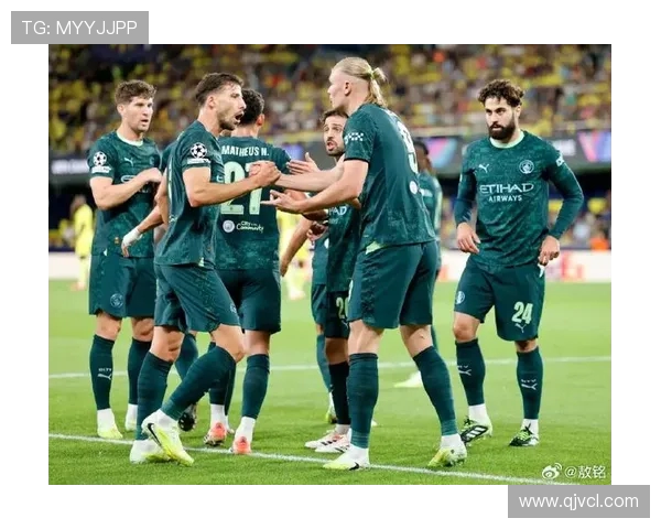 曼城客场2-0胜比利亚雷亚尔 哈兰德与B席进球助力豪取三分 曼城客场2-0胜比利亚雷亚尔 哈兰德与B席进球助力豪取三分